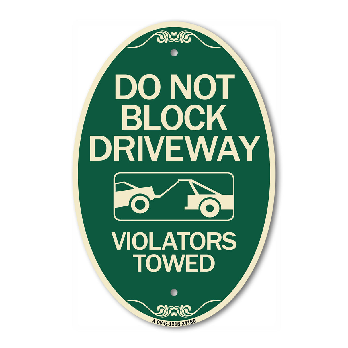 Do Not Block Driveway - Violators Towed (With Graphic)
