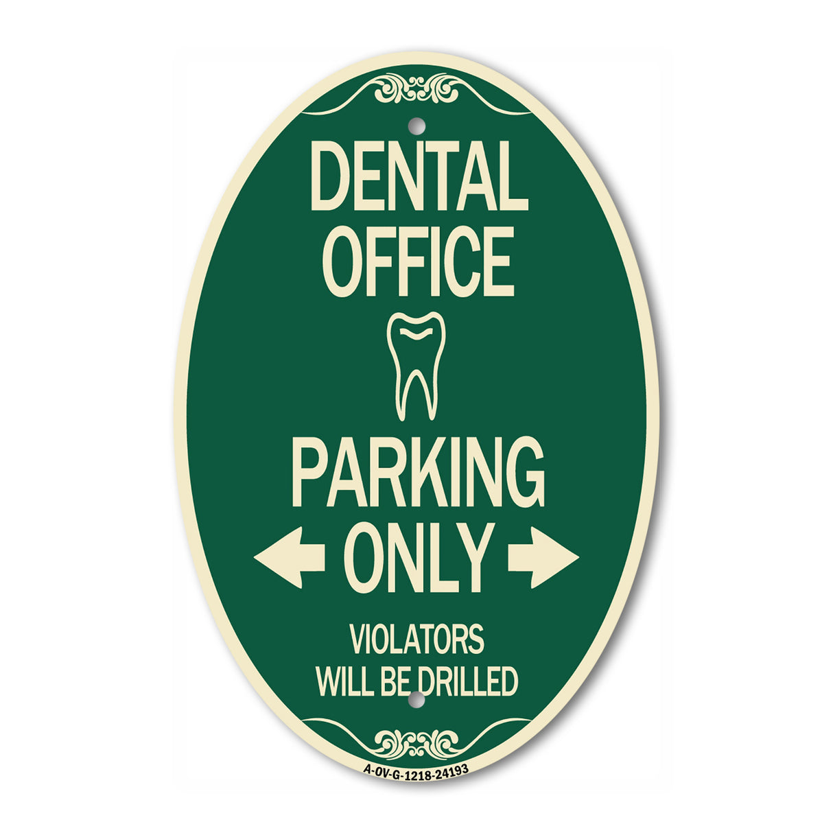 Dental Office Parking Only Violators Will Be Drilled