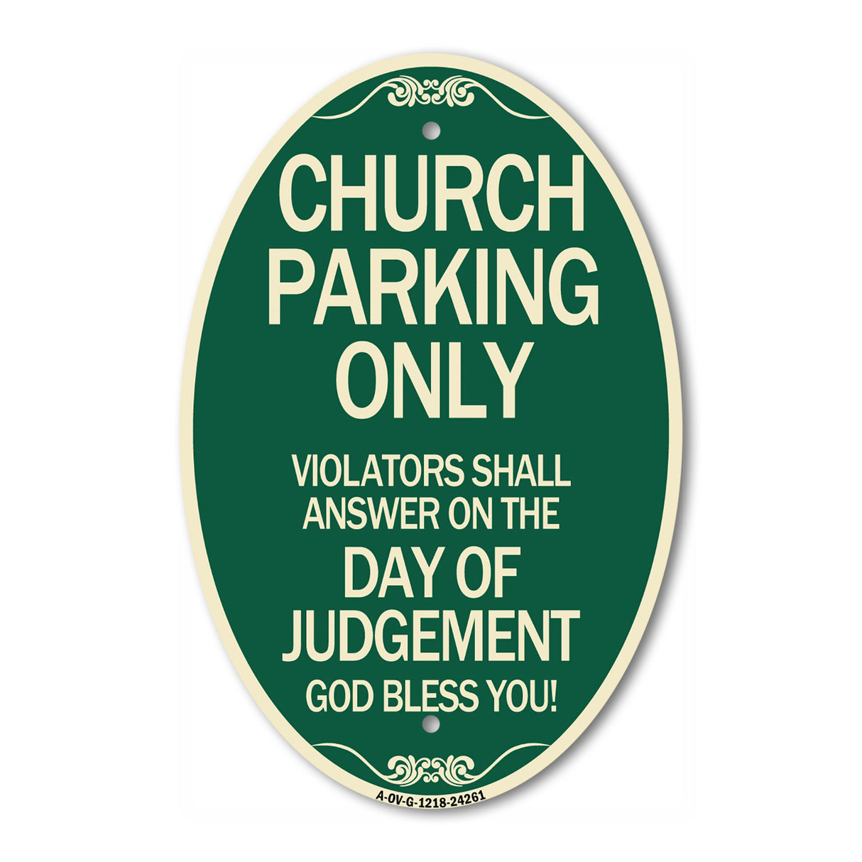 Church Parking Only Violators Shall Answer on the Day of Judgement
