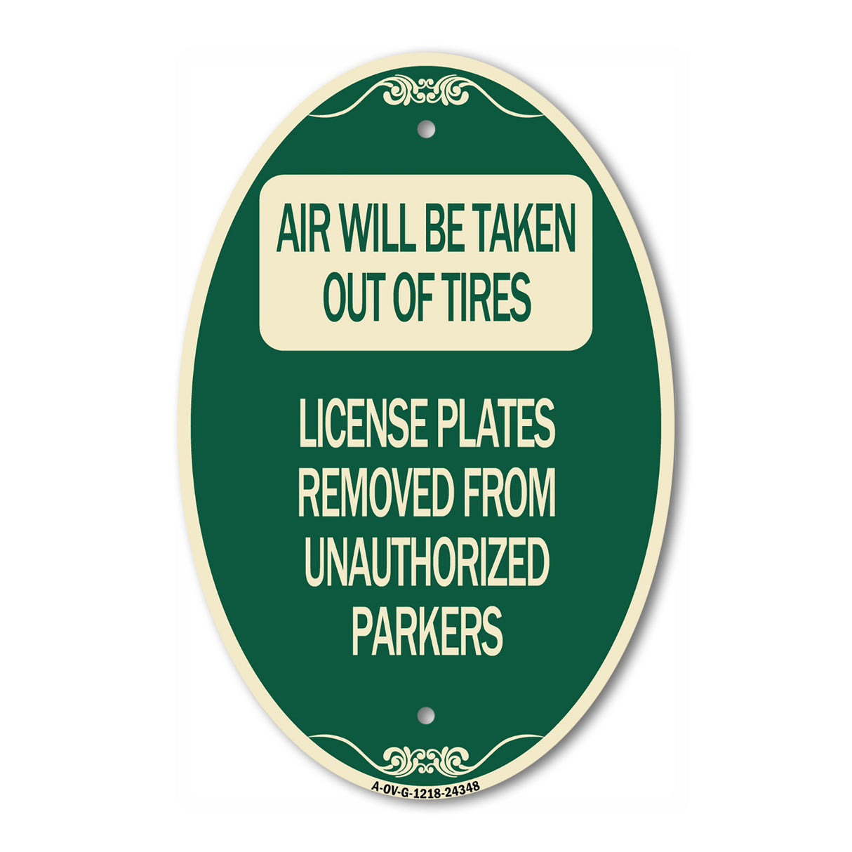 Air Will Be Taken Out of Tires - License Plates Removed from Unauthorized Parkers