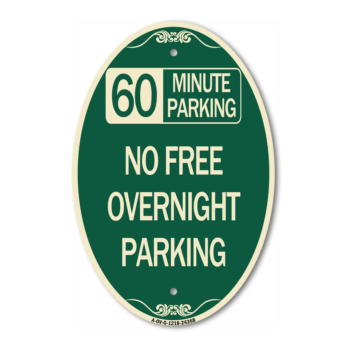 60 Minute Parking - No Free Overnight Parking