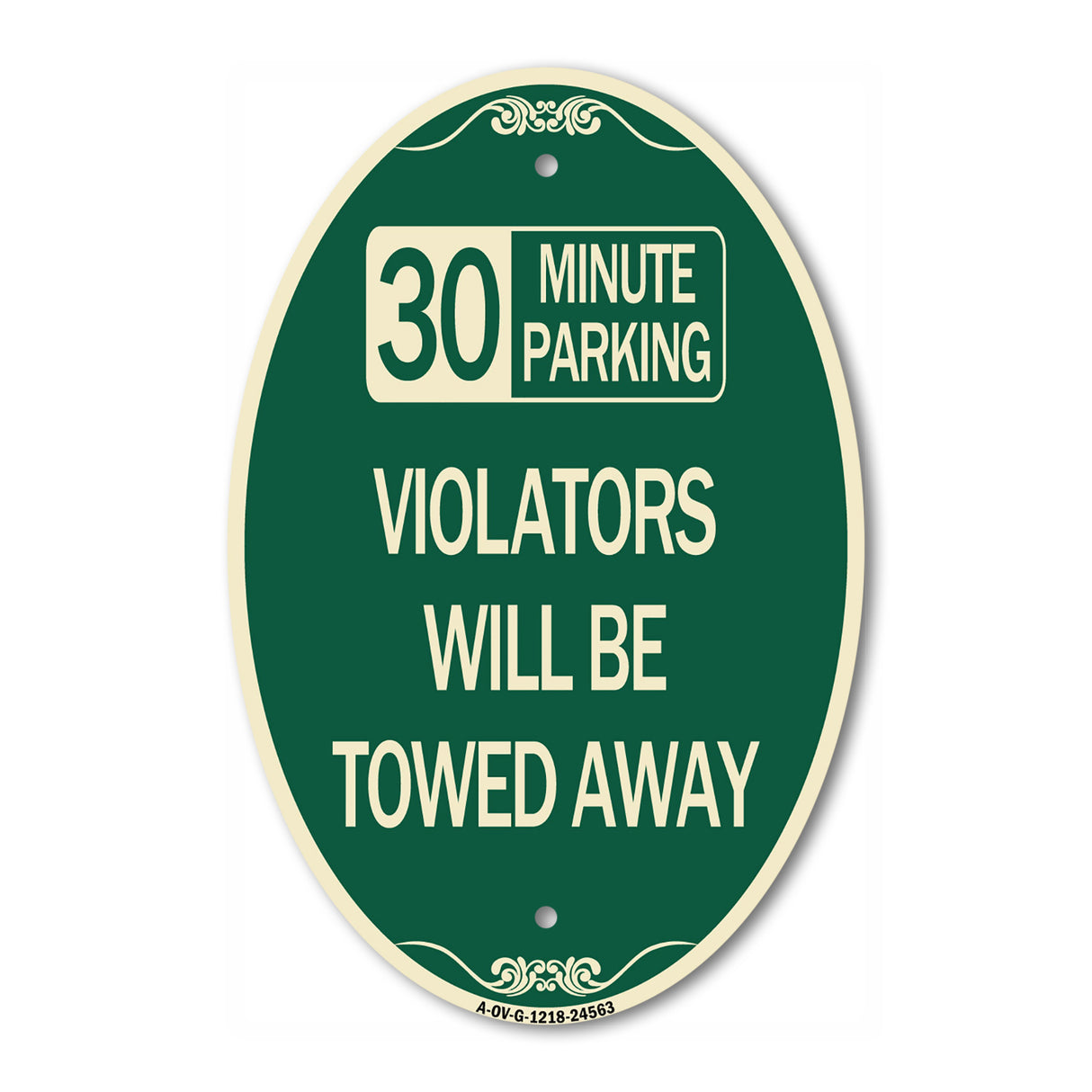 (30) Minute Parking Violators Will Be Towed Away