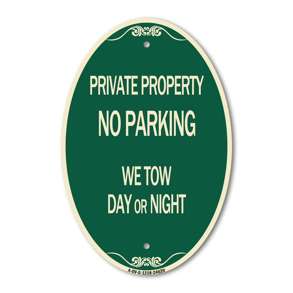 Private Property No Parking We Tow Day or Night