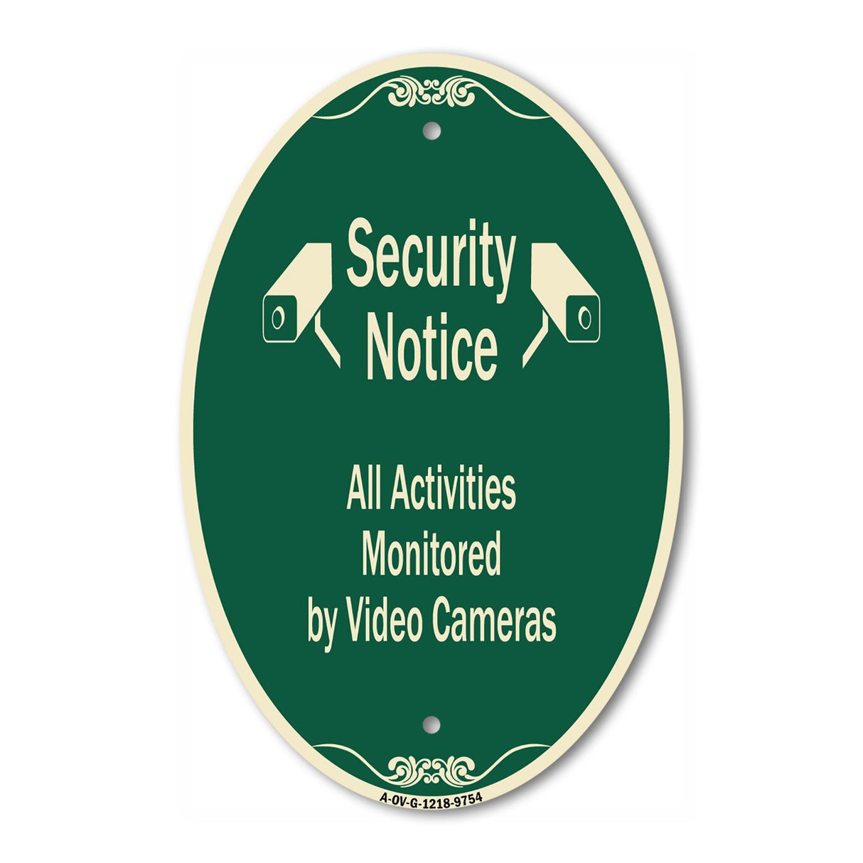 Security Notice All Activities Monitored By Video Cameras