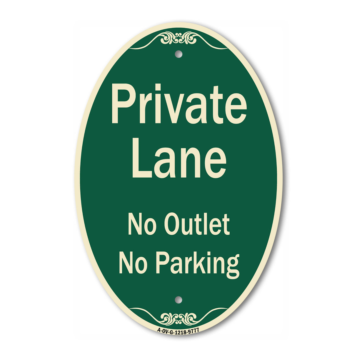 Private Lane, No Outlet, No Parking