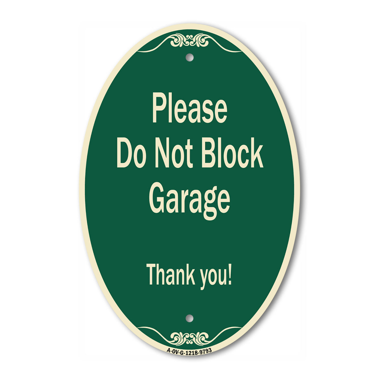 Please Do Not Block Garage, Thank You