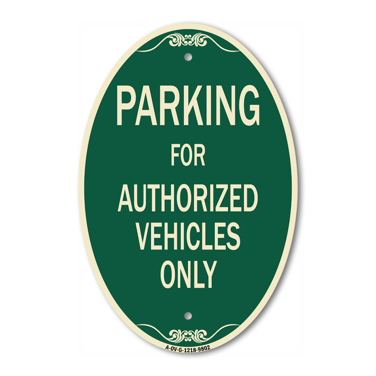 Parking For Authorized Vehicles Only Sign
