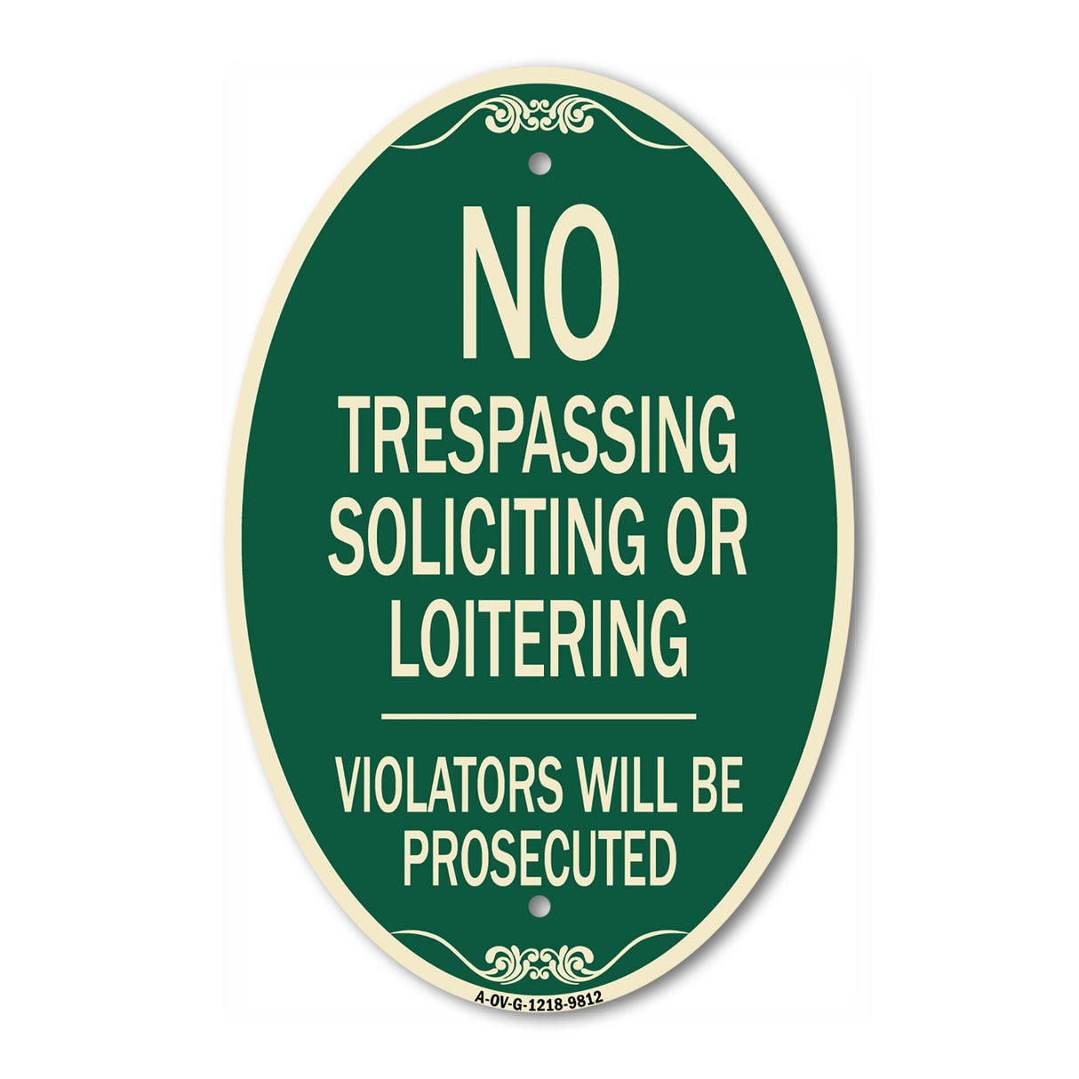 No Trespassing Soliciting Or Loitering Violators Will Be Prosecuted
