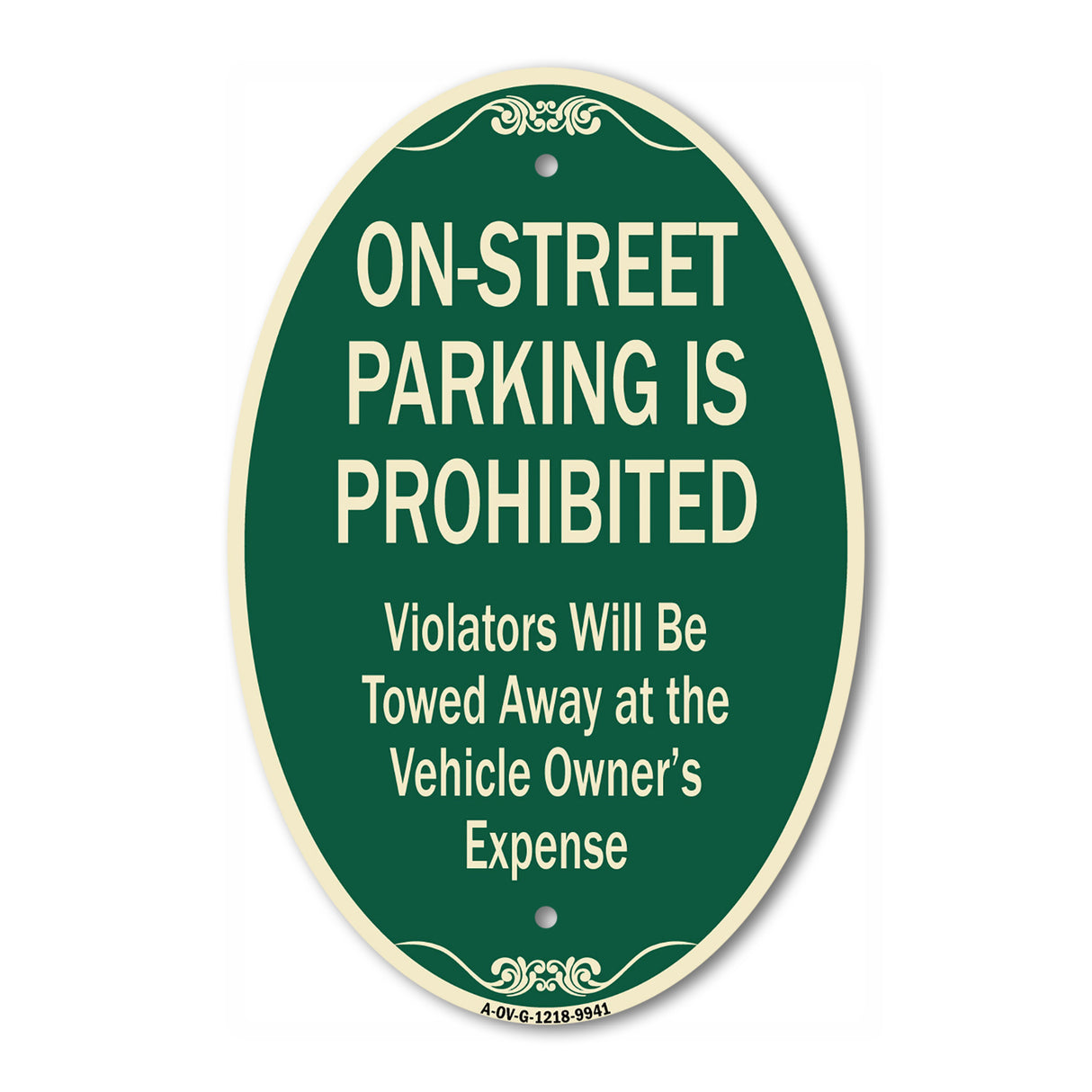 On-street Parking Prohibited Violators Will Be Towed At The Vehicle's Owner's Expense
