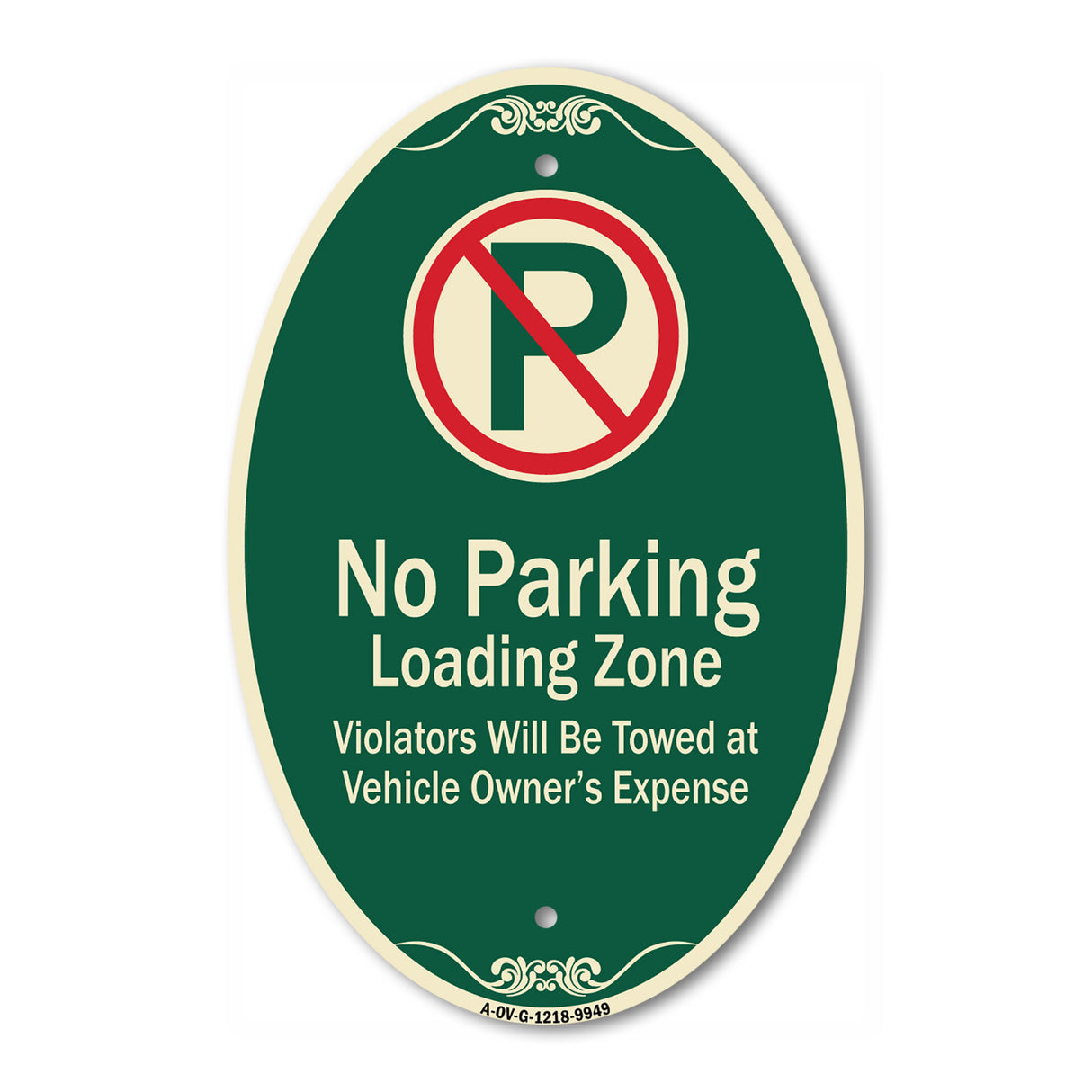 No Parking Loading Zone Violators Will Be Towed At Vehicle Owner Expense
