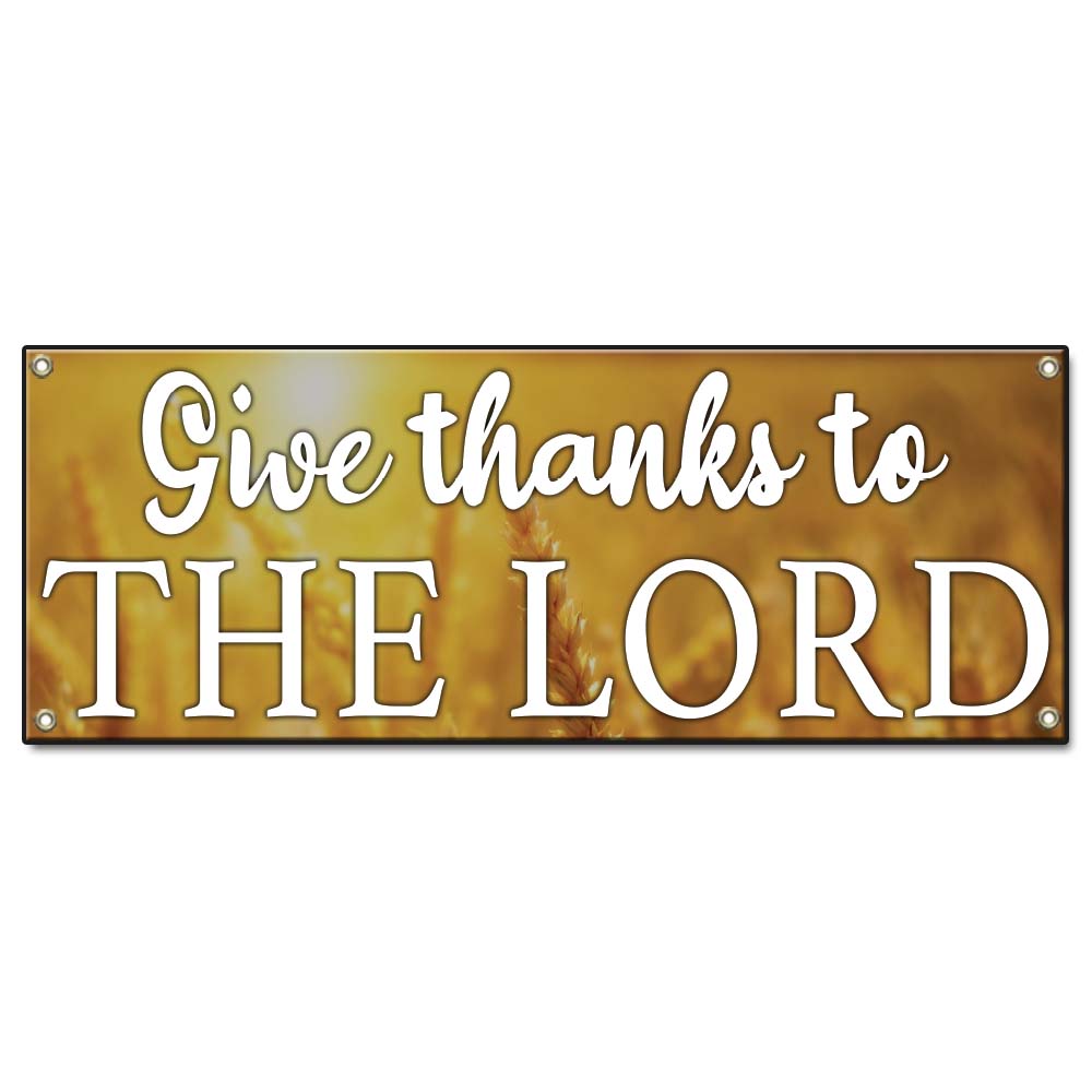 Give Thanks To The Lord Banner