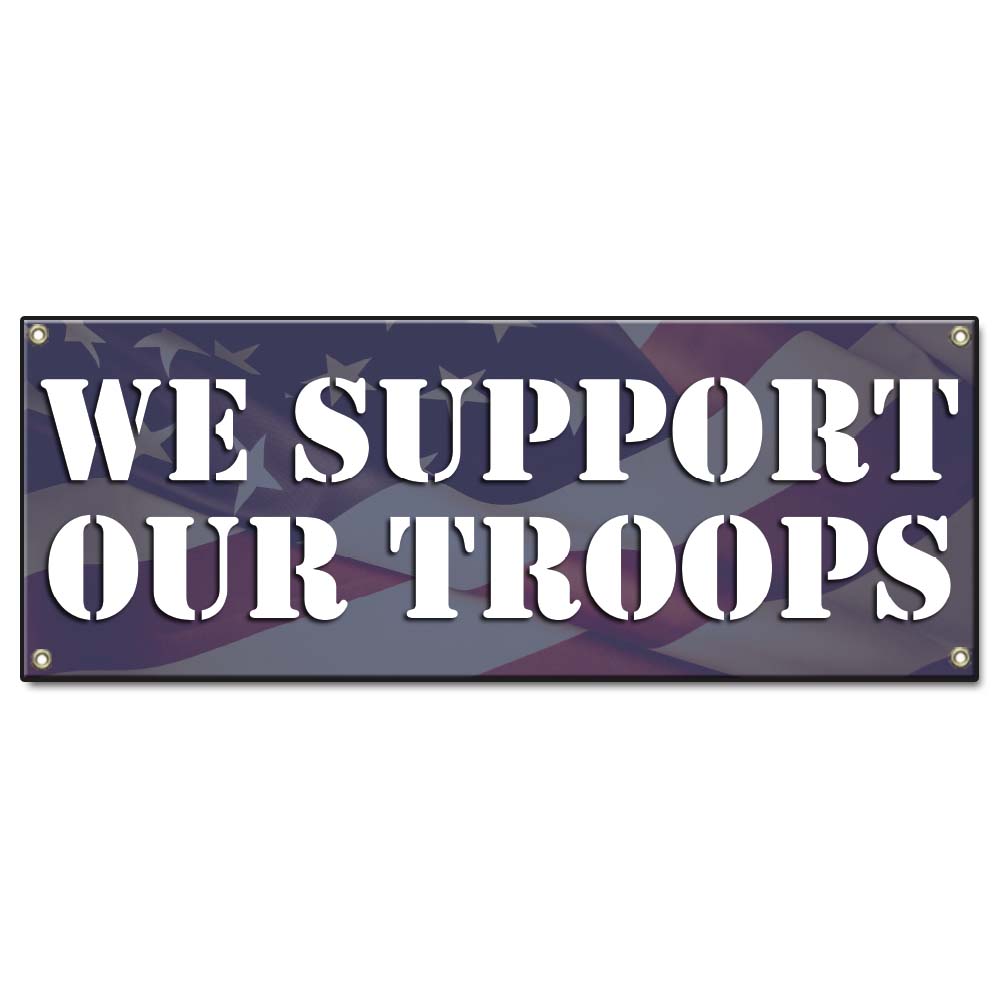 We Support Our Troops Banner