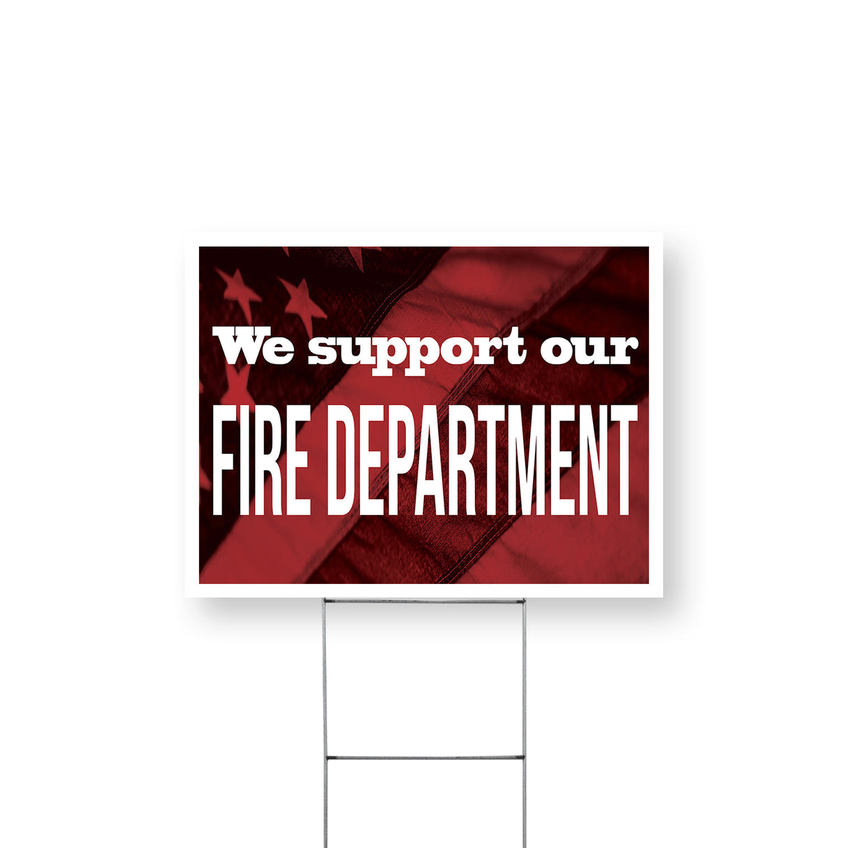 We Support our Fire Department