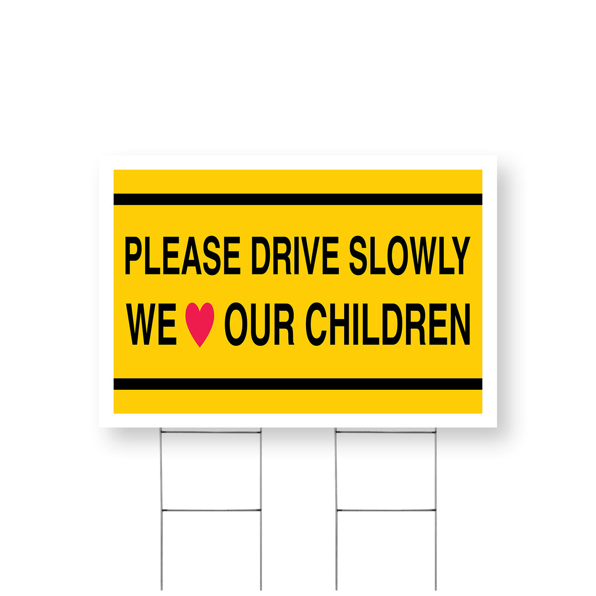 Please Drive Slowly We Love Our Children