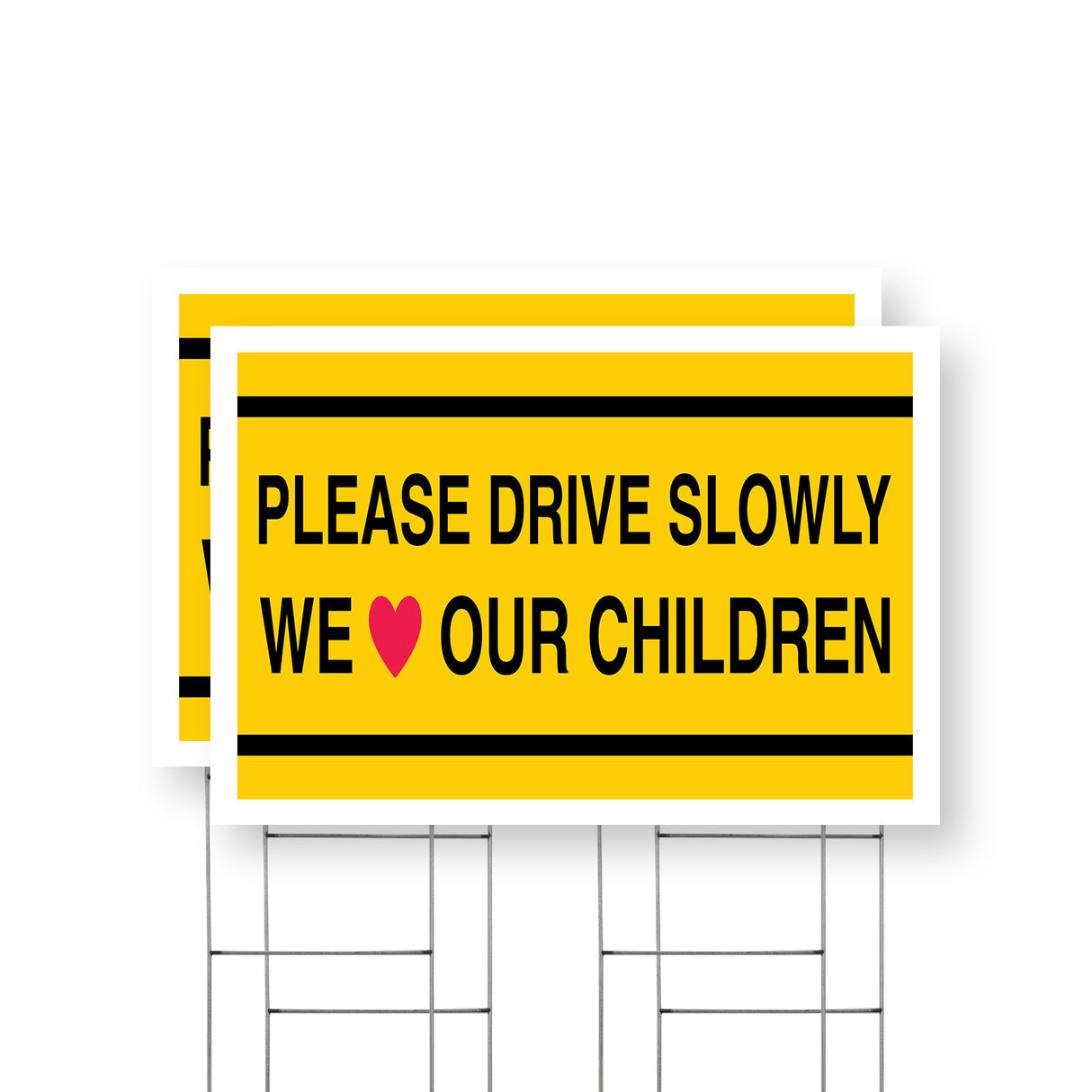 Please Drive Slowly We Love Our Children