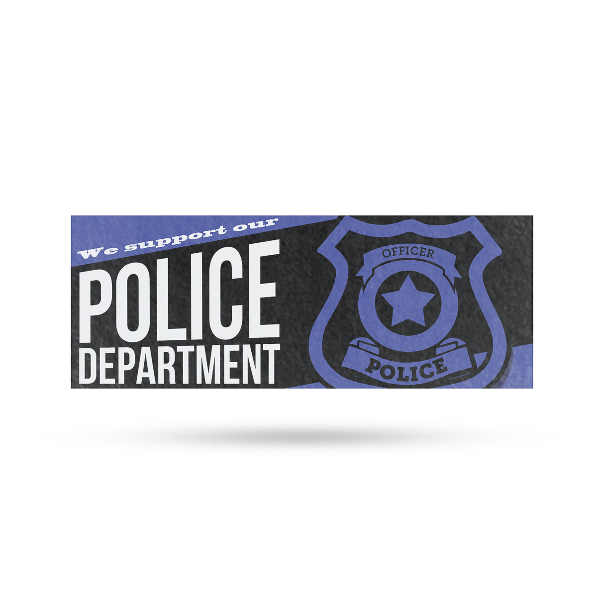 We Support our Police Department