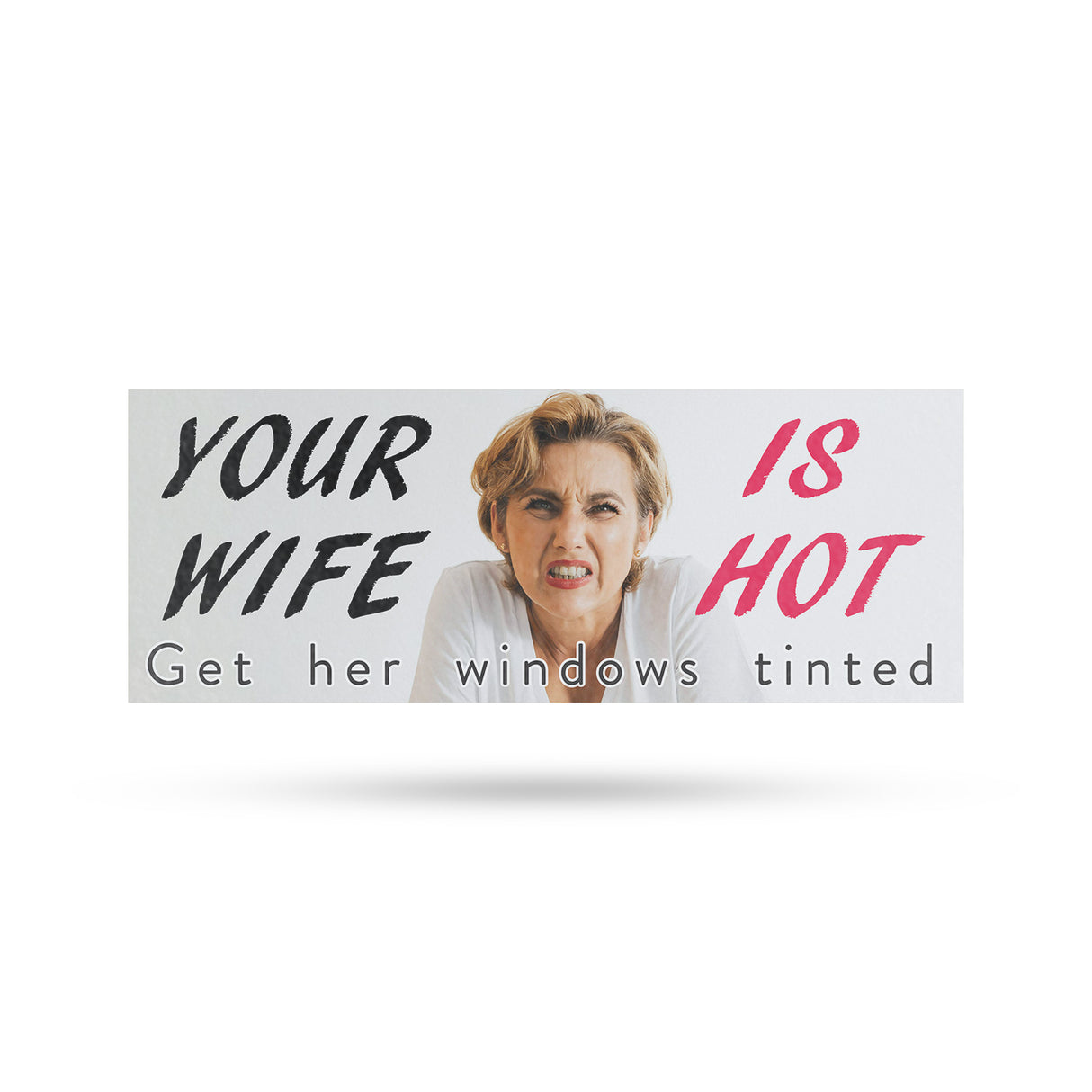 Your Wife is Hot