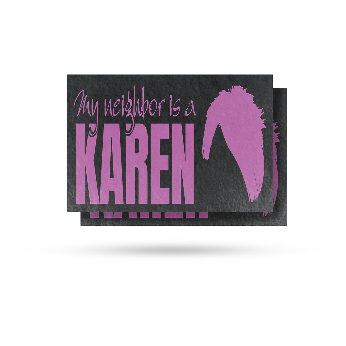 My Neighbor is a Karen