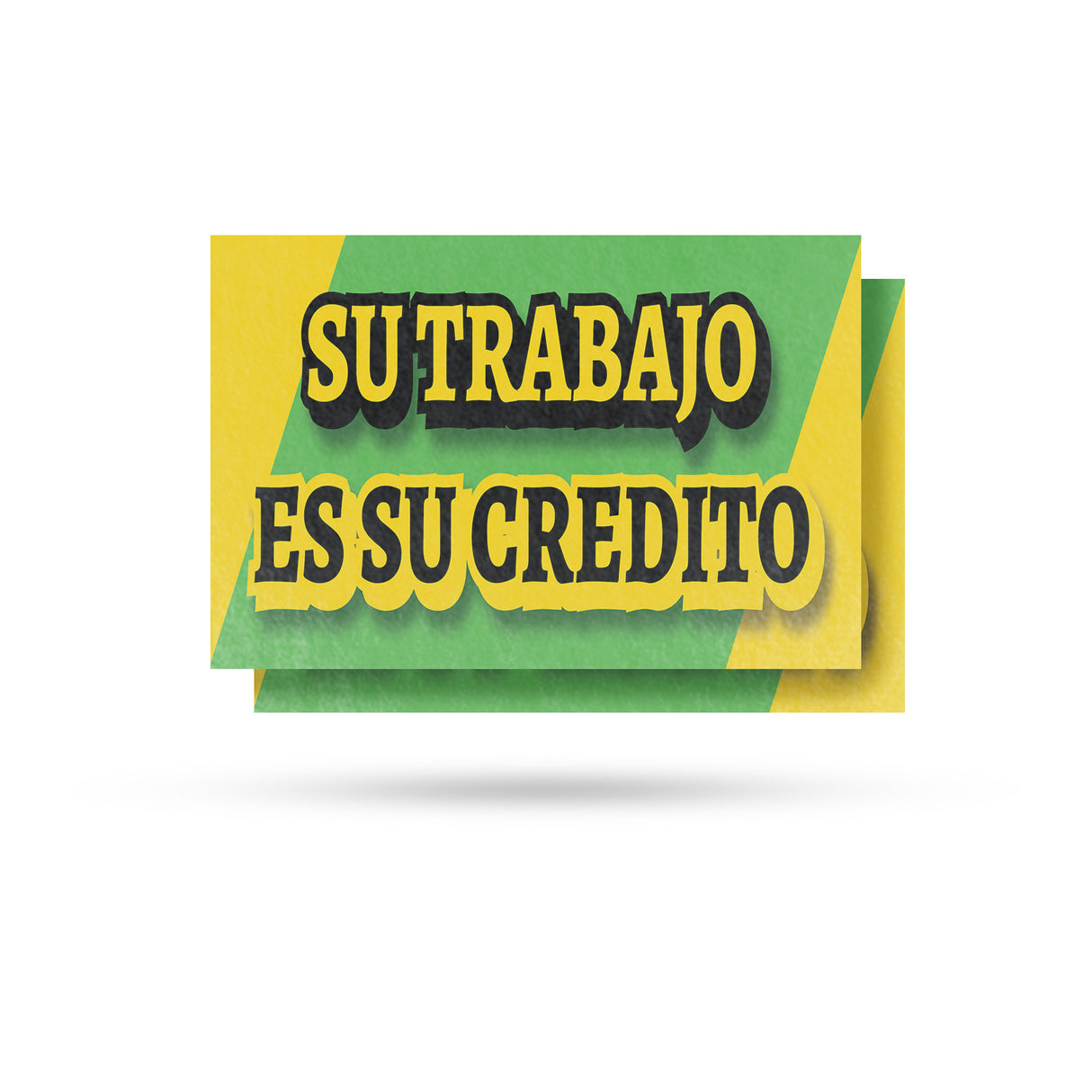Su Trabajo es su Credito