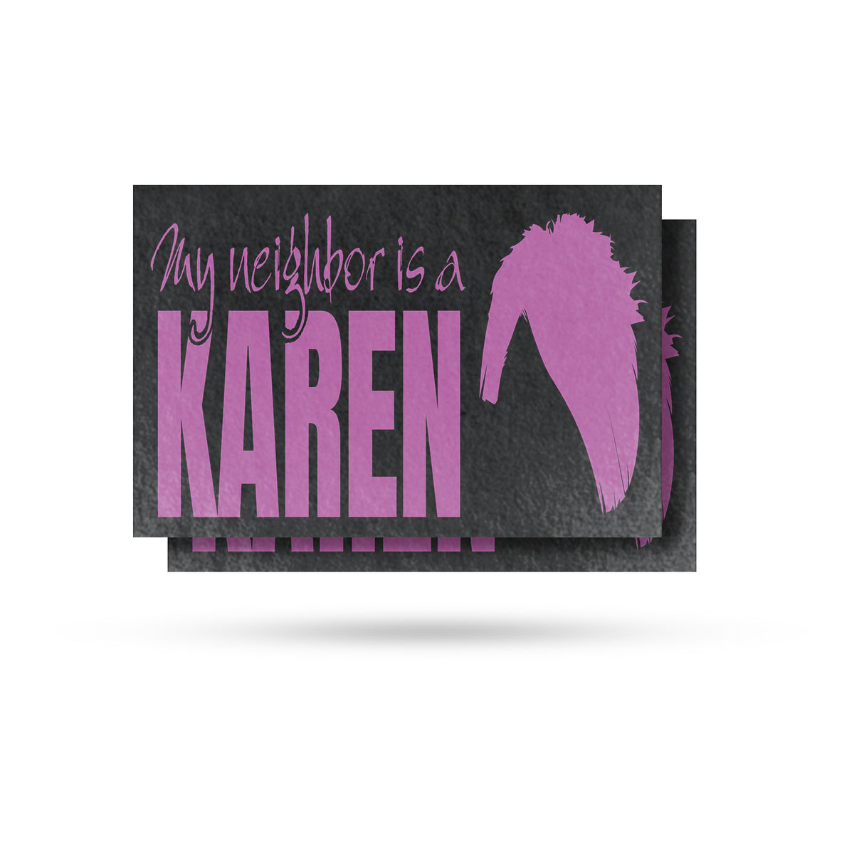 My Neighbor is a Karen