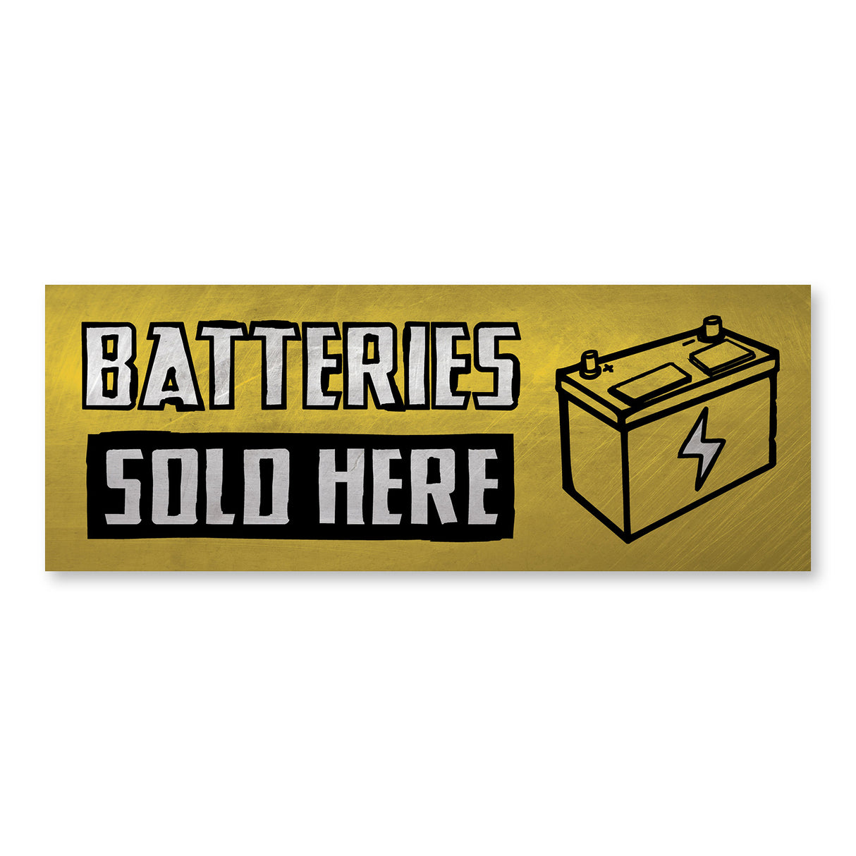Batteries Sold Here