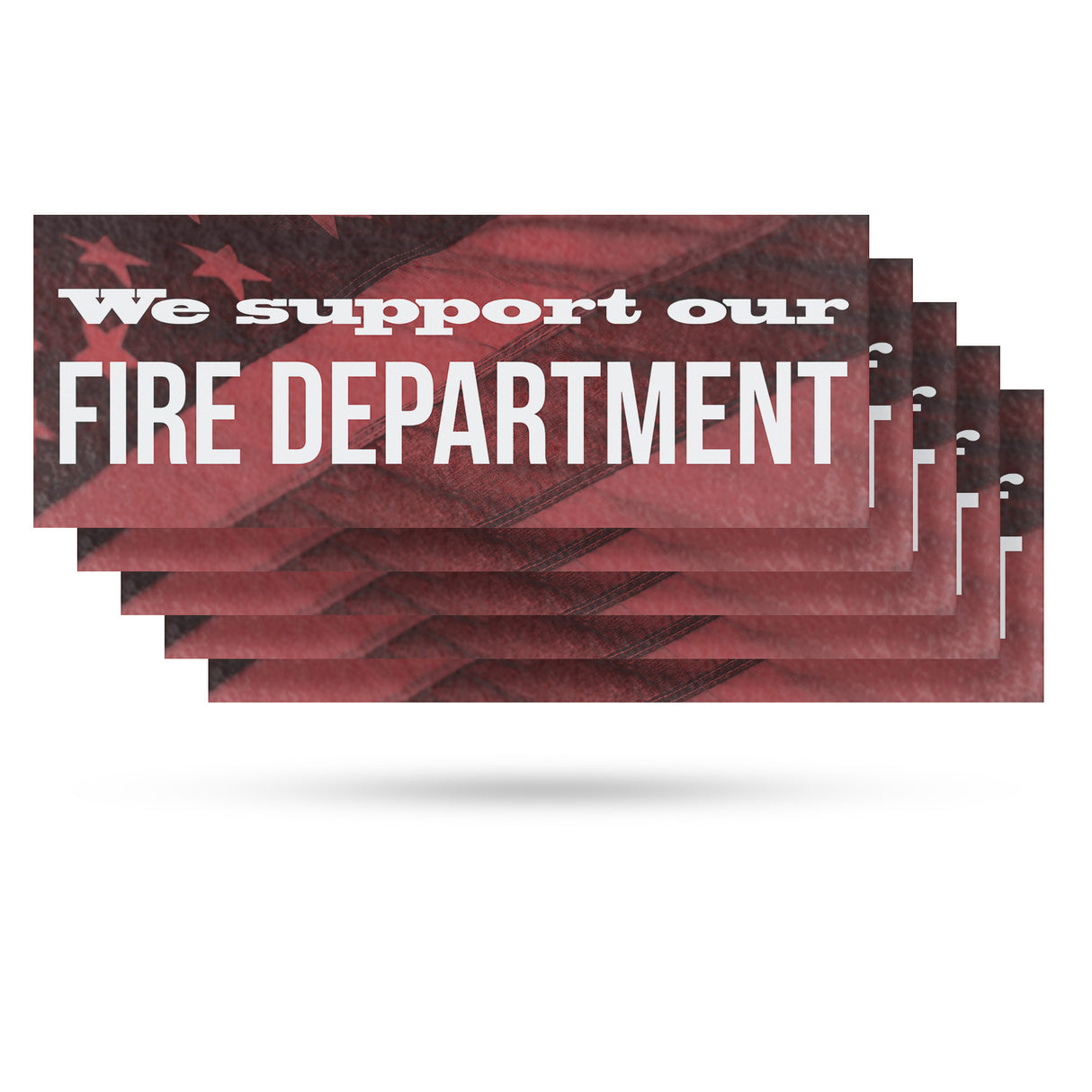 We Support our Fire Department