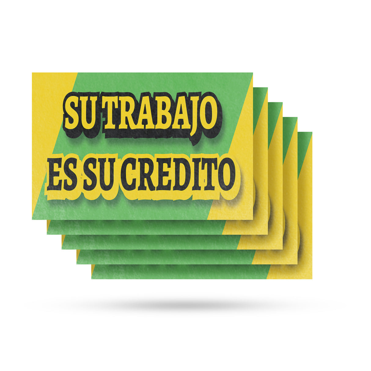 Su Trabajo es su Credito
