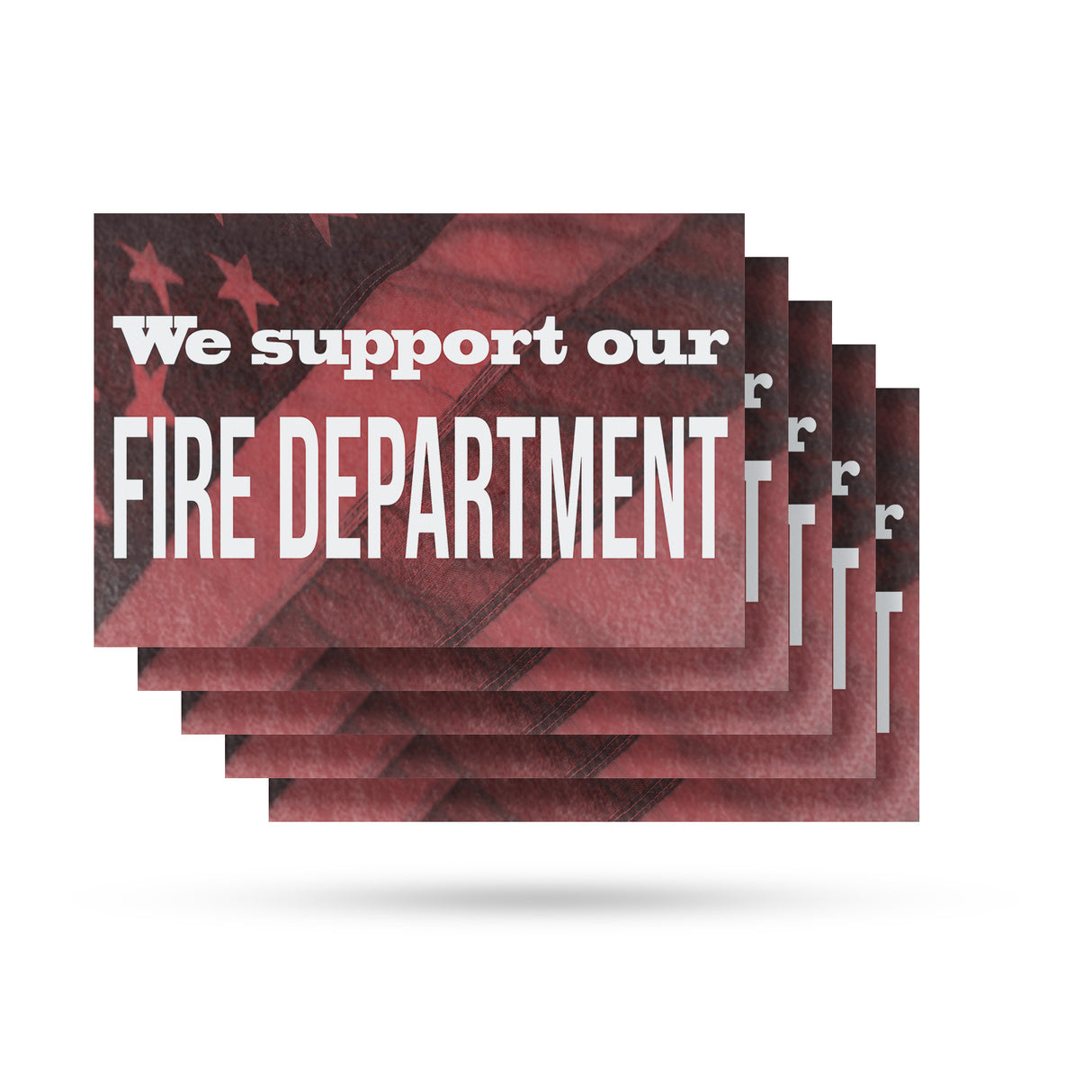 We Support our Fire Department