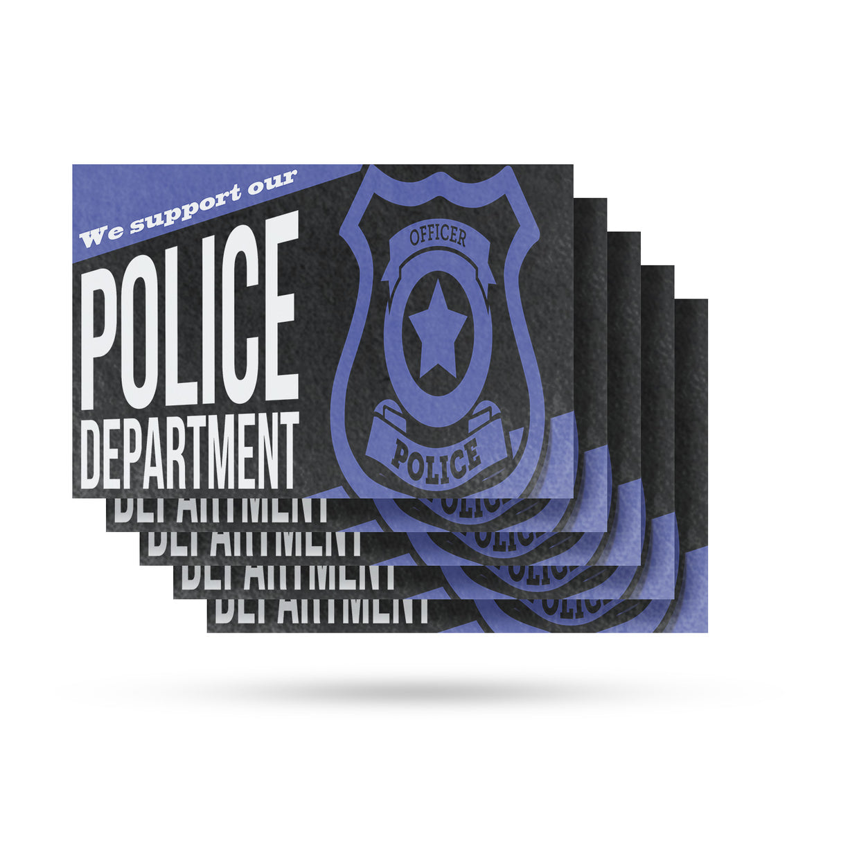 We Support our Police Department