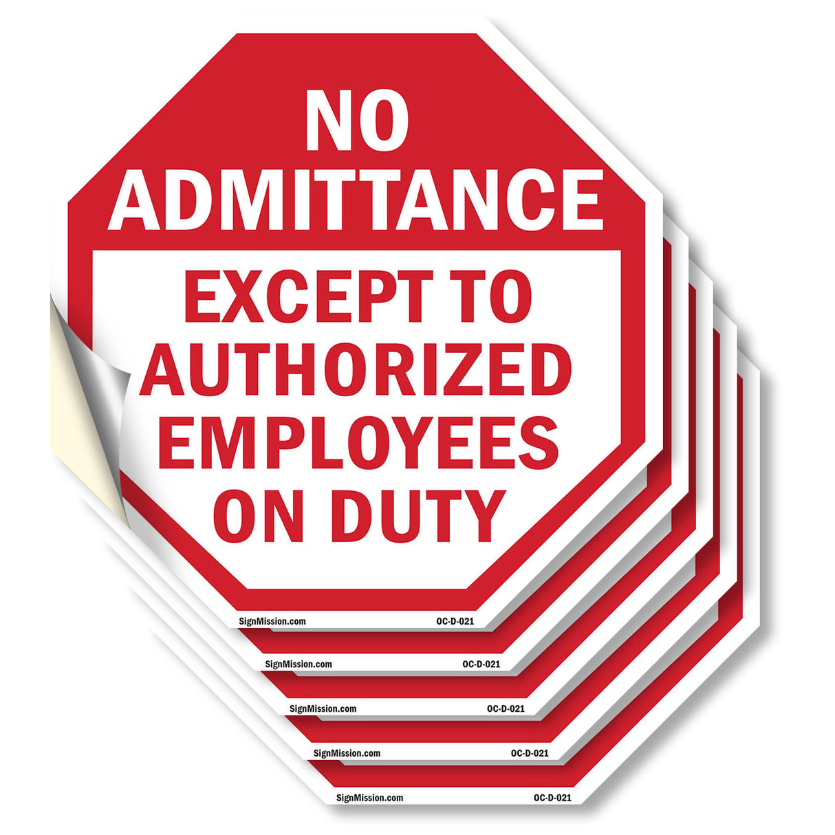 No Admittance Except to Authorized Employees on Duty