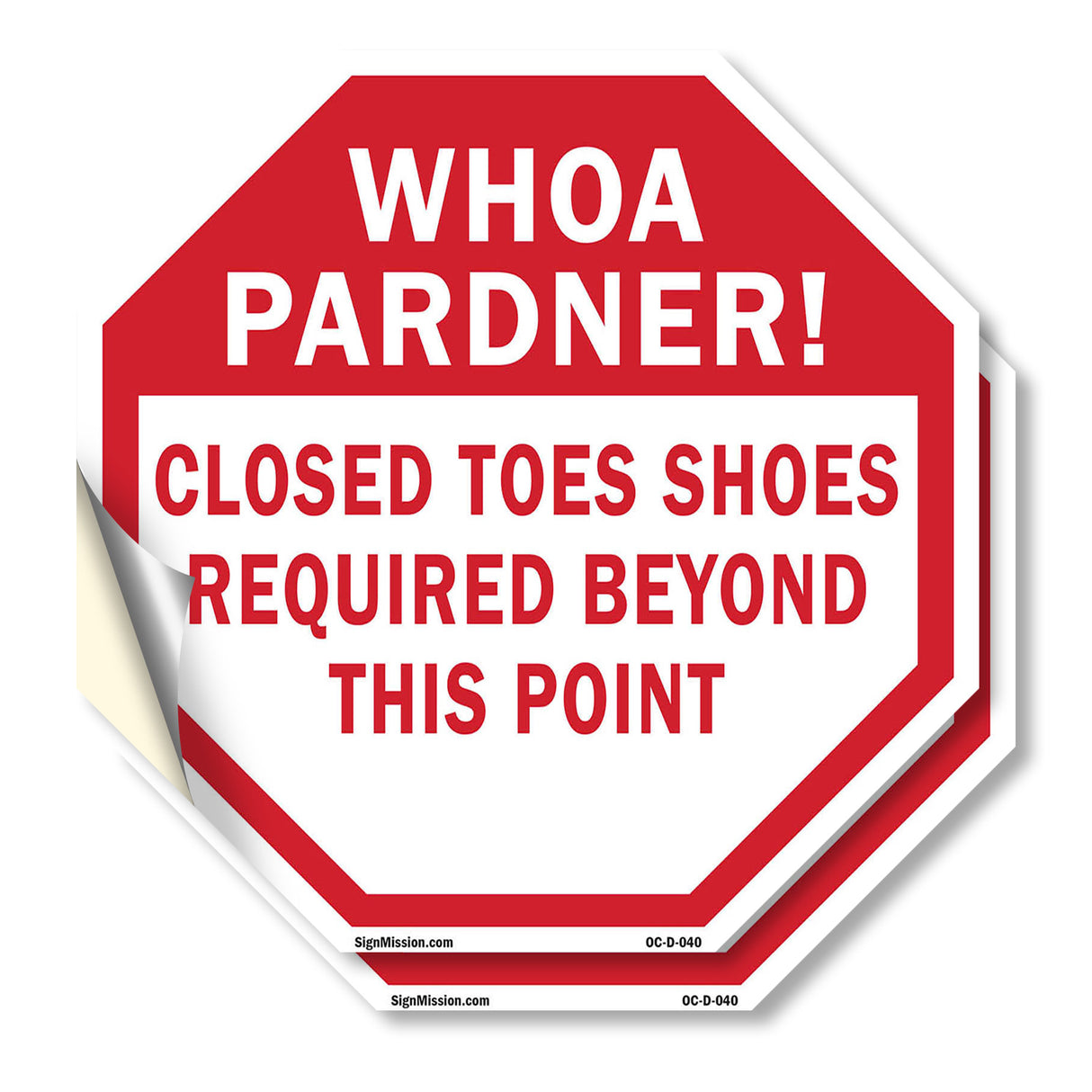 Whoa Pardner! Closed Toes Shoes Required Beyond This Point