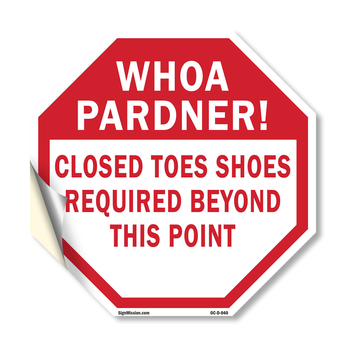 Whoa Pardner! Closed Toes Shoes Required Beyond This Point