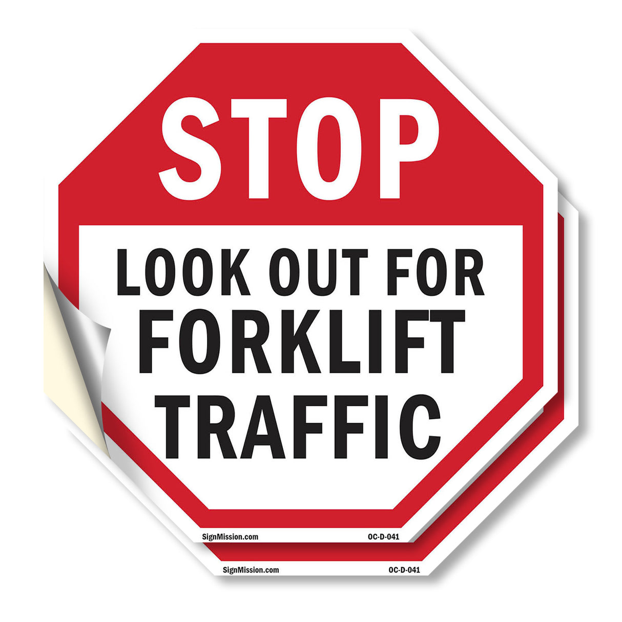Stop Look Out for Forklift Traffic