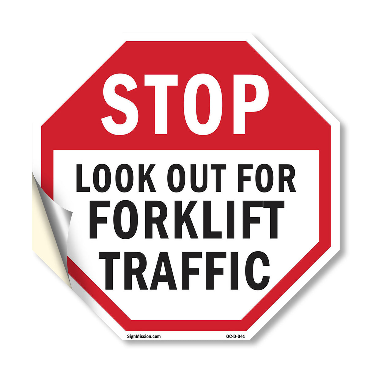 Stop Look Out for Forklift Traffic
