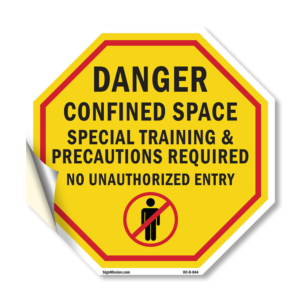 Danger Confined Space Special Training & Precautions Required No Unauthorized Entry