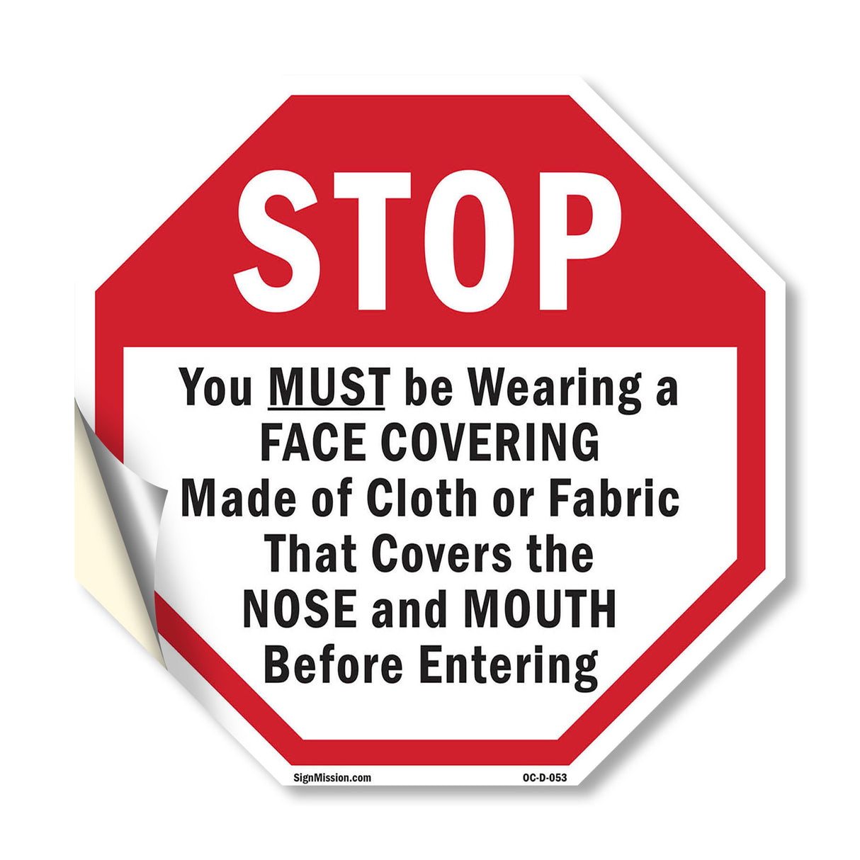 Stop You Must Be Wearing a Face Covering Made of Cloth or Fabric That Covers the Nose and Mouth Before Entering