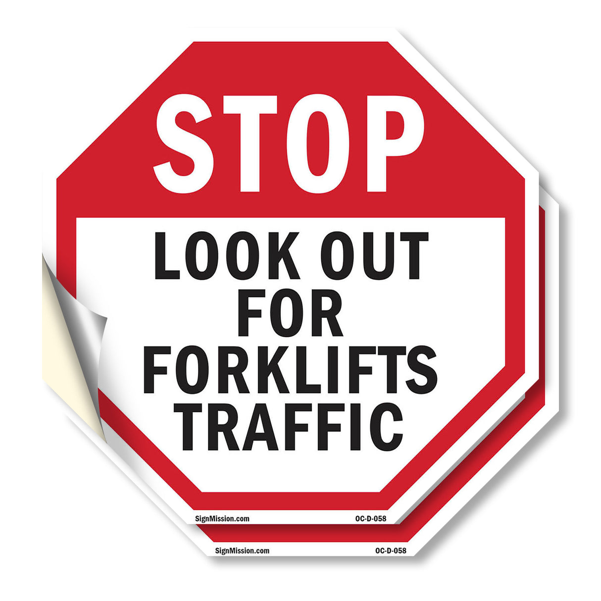 Stop Look Out for Forklifts Traffic