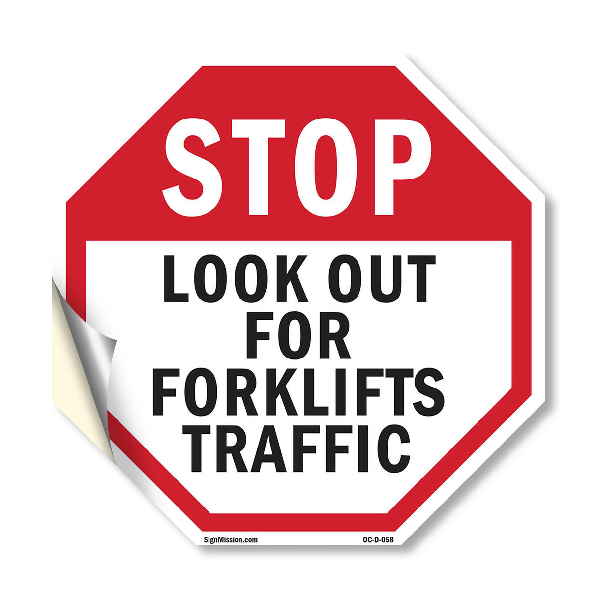 Stop Look Out for Forklifts Traffic