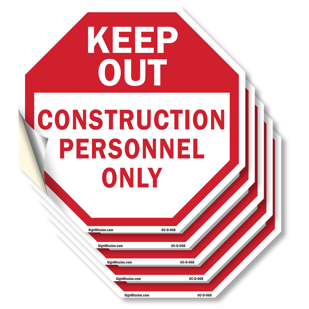 Keep Out Construction Personnel Only