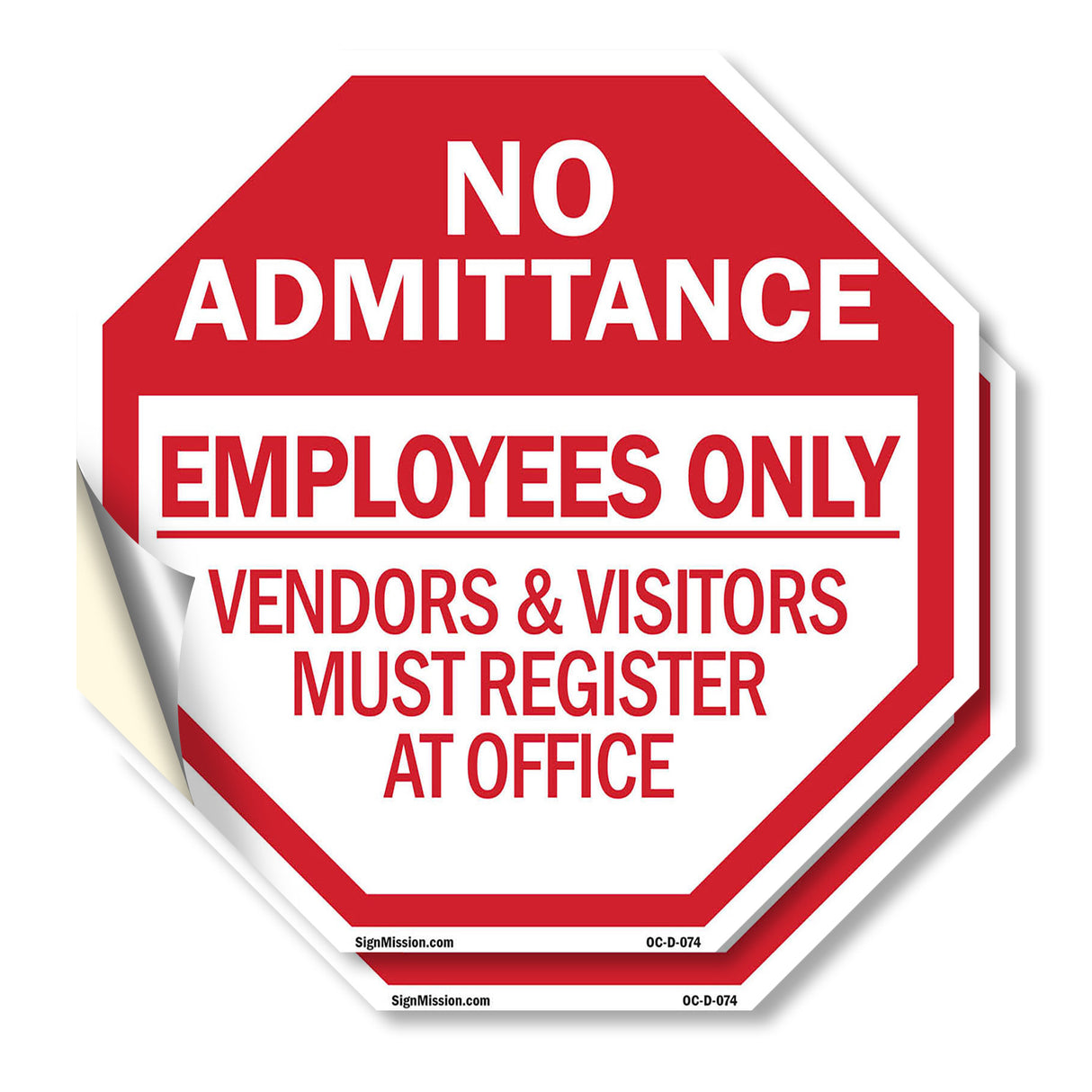 No Admittance Employees Only Vendors & Visitors Must Register at Office