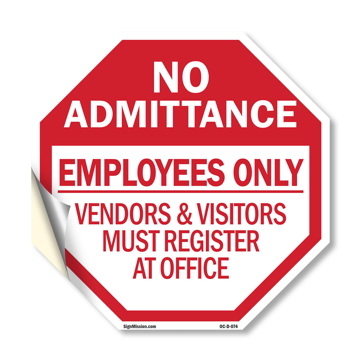 No Admittance Employees Only Vendors & Visitors Must Register at Office