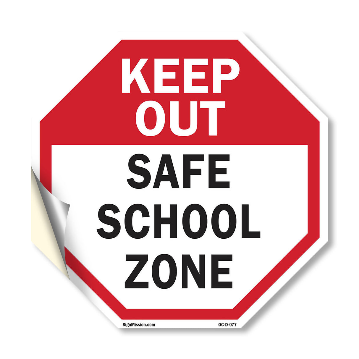 Keep Out Safe School Zone