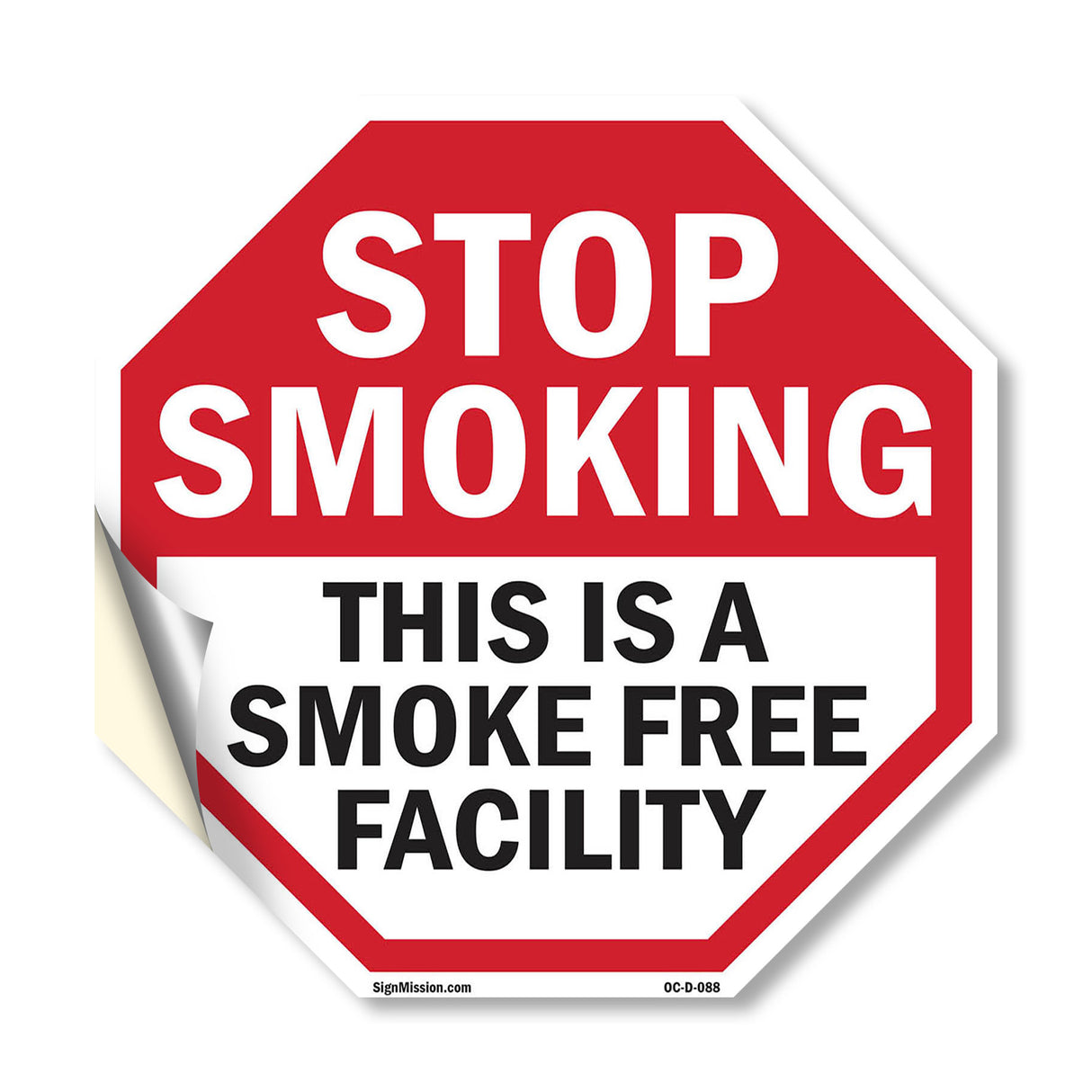 Stop Smoking This Is a Smoke Free Facility