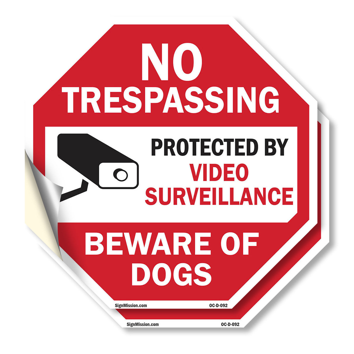 No Trespassing Protected by Video Surveillance Beware of Dogs