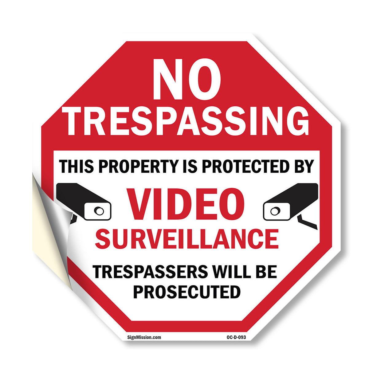 No Trespassing This Property Is Protected by Video Surveillance Trespassers Will Be Prosecuted