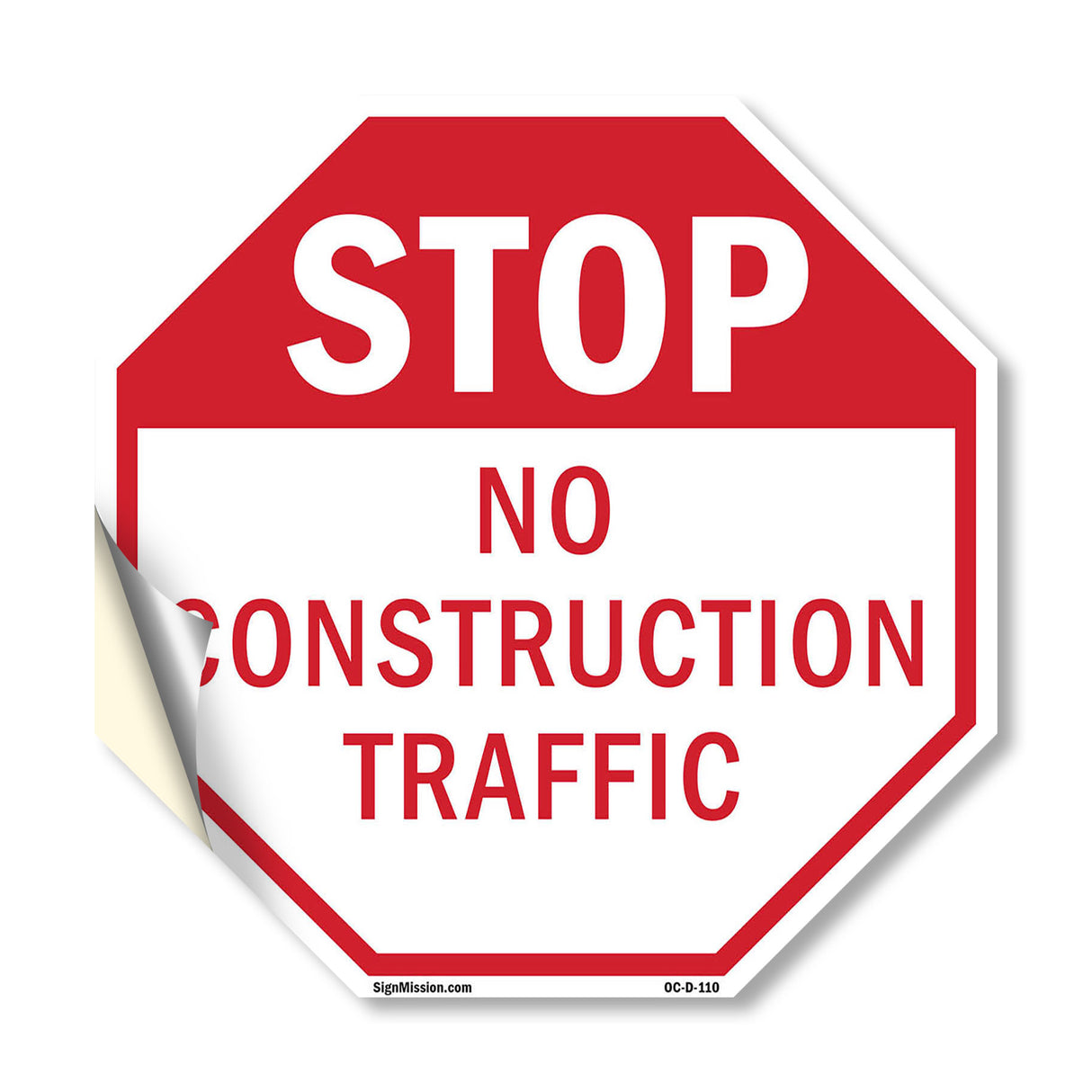 Stop No Construction Traffic