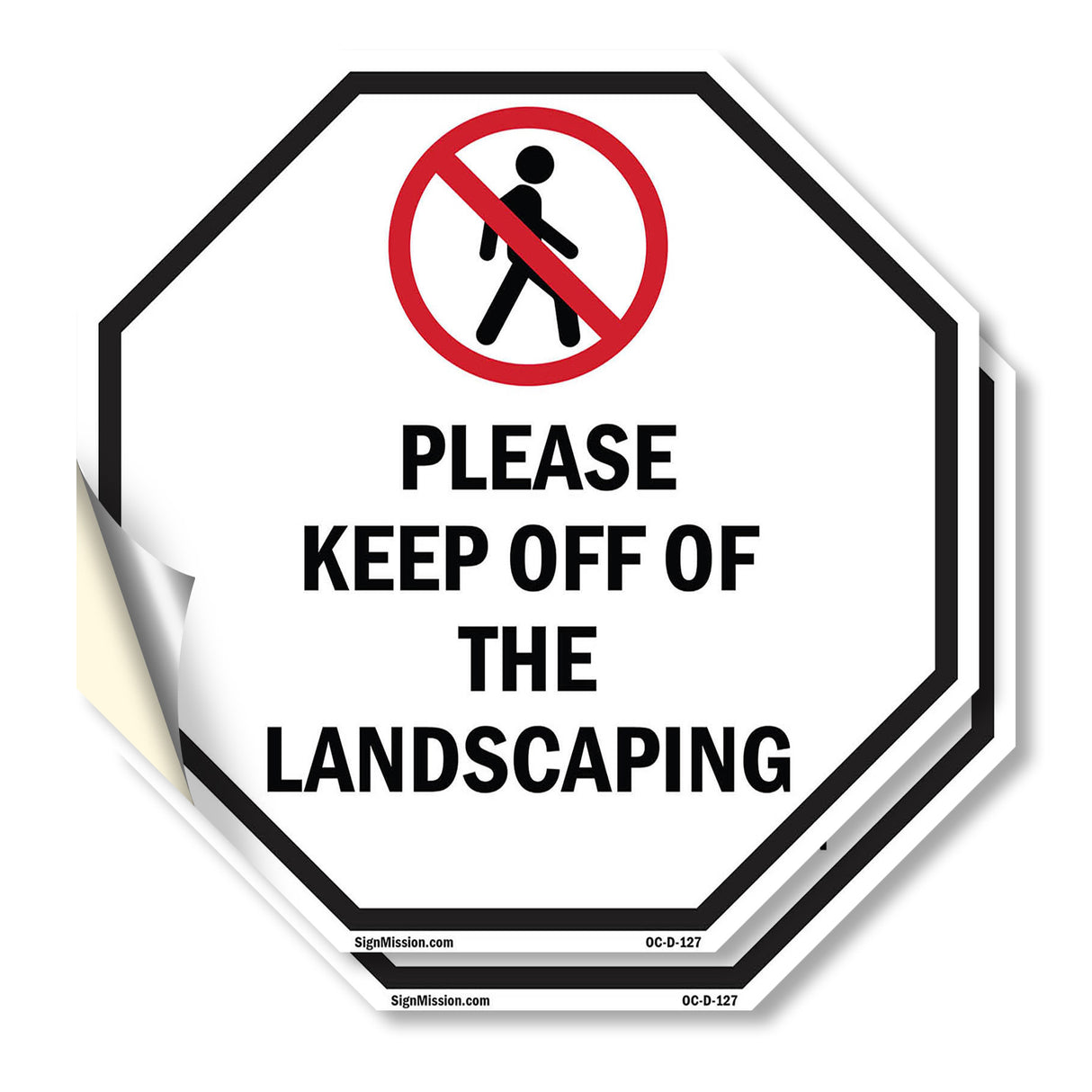 Please Keep Off of The Landscaping