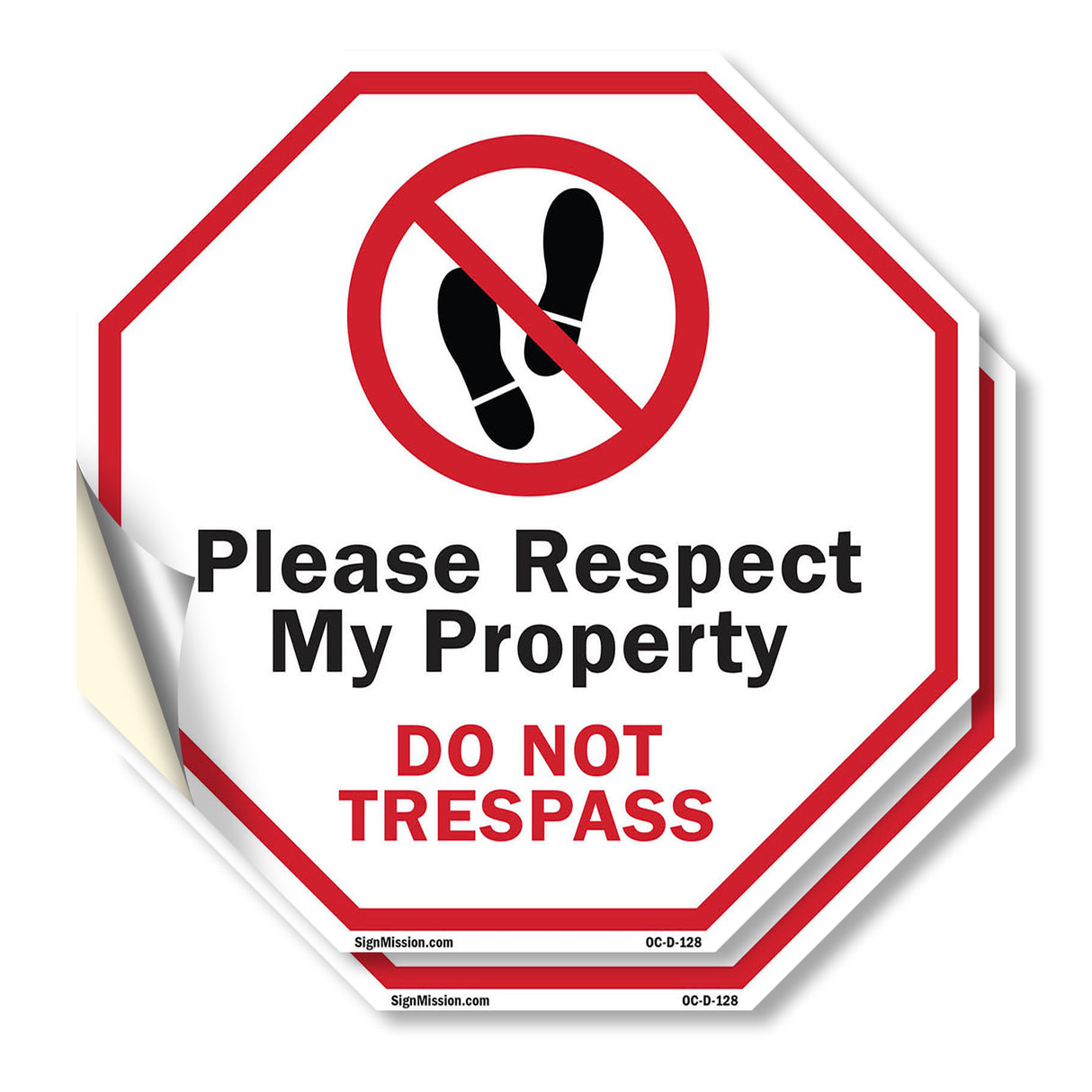Please Respect My Property Do Not Trespass