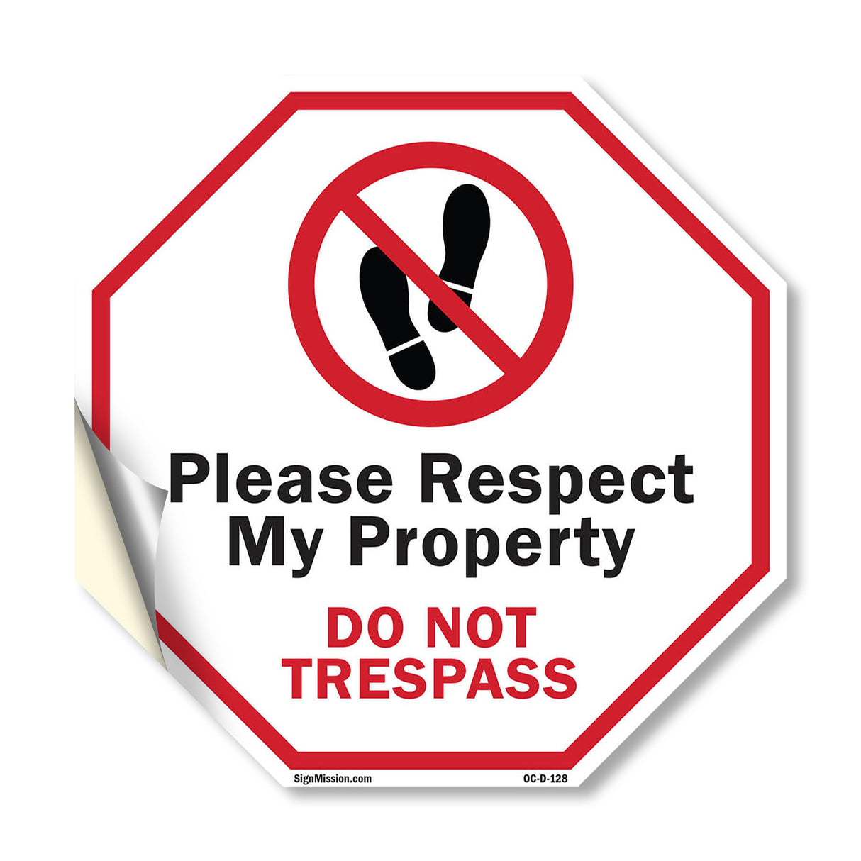 Please Respect My Property Do Not Trespass