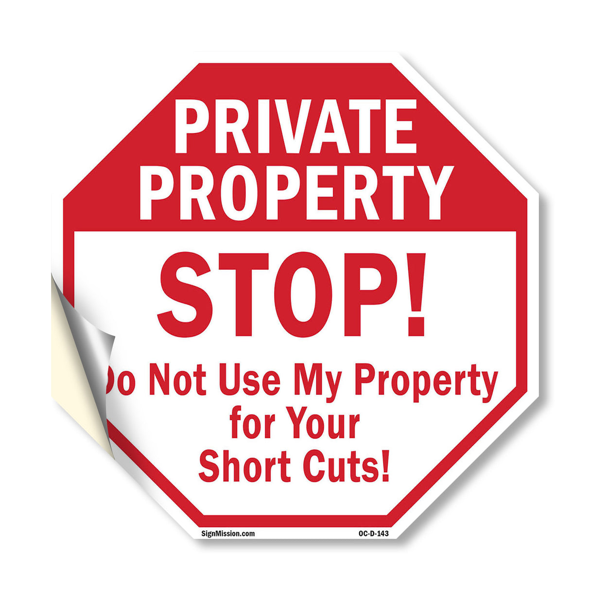 Private Property Stop! Do Not Use My Property for Your Short Cuts!